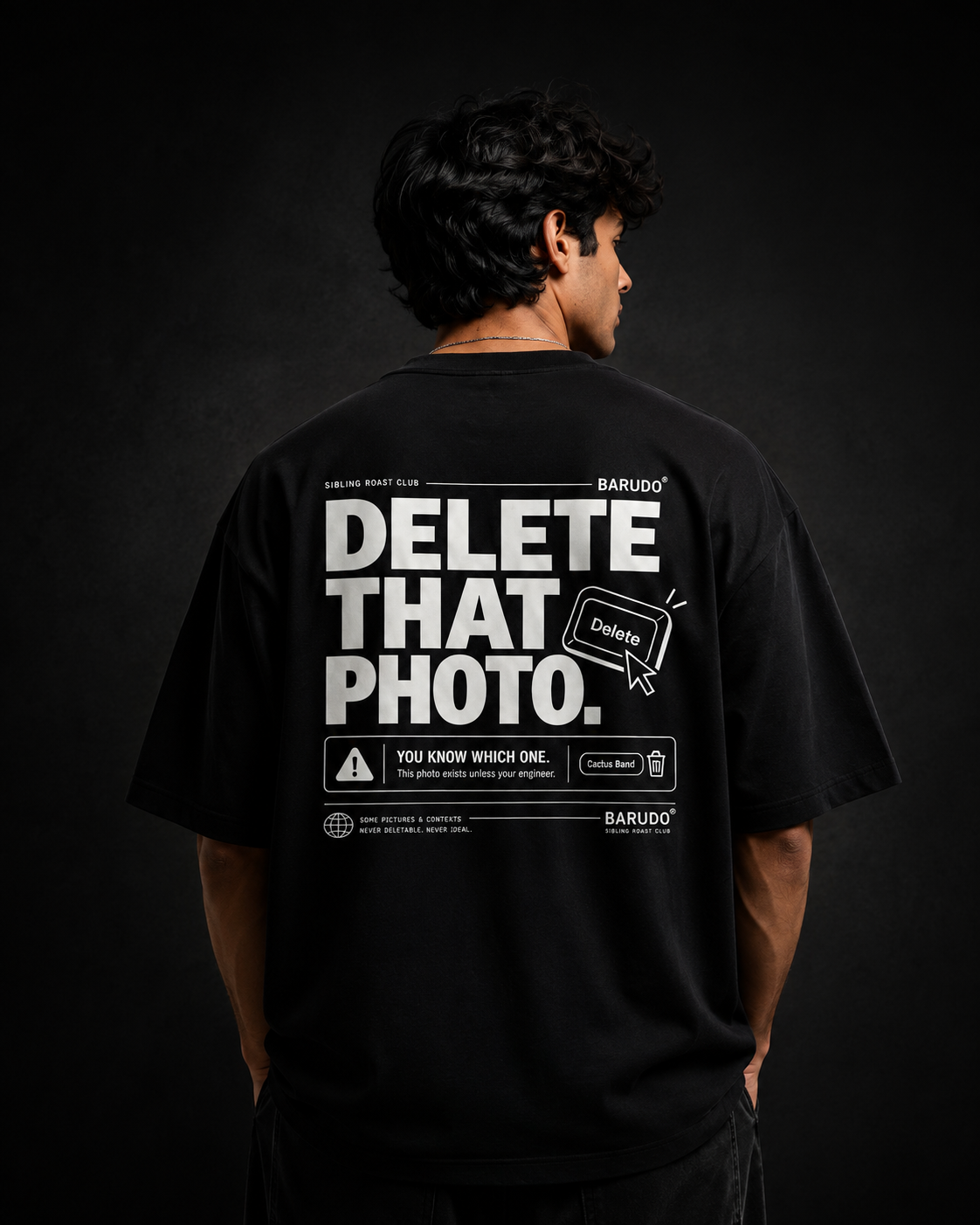 Delete That Photo — Oversized T-Shirt