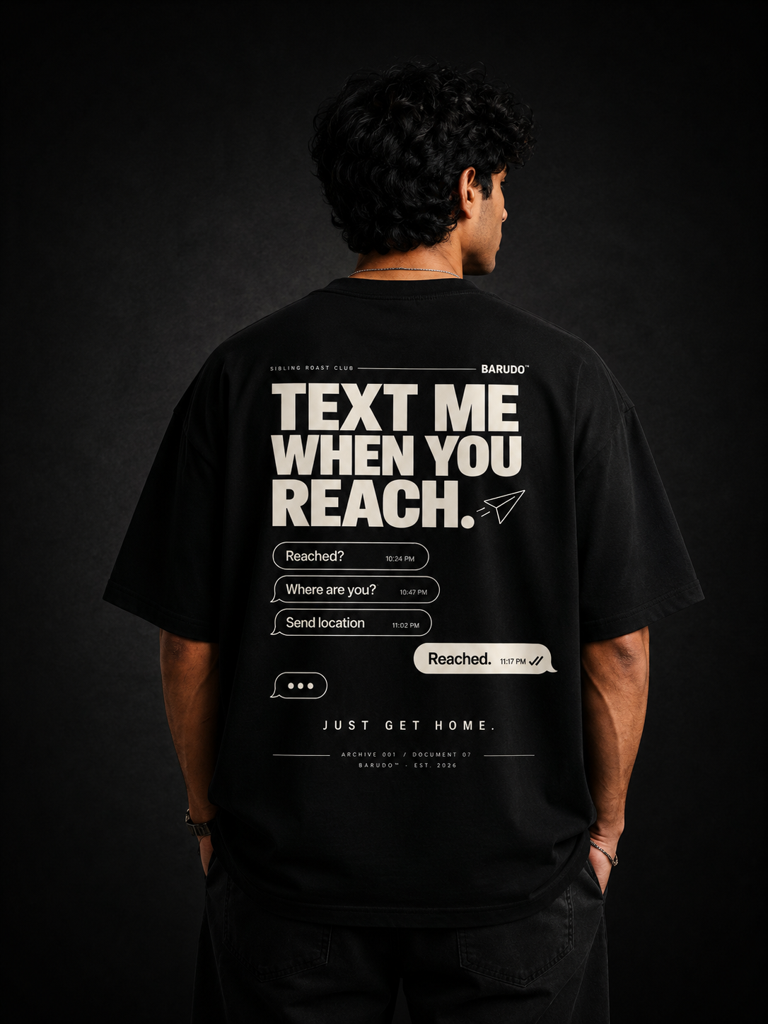 Text Me When You Reached — Oversized T-Shirt
