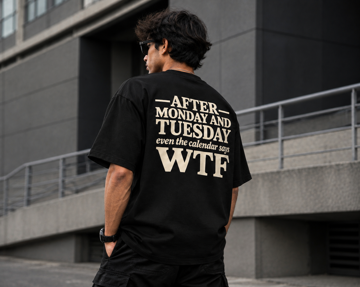 After Monday And Tuesday — Oversized T-Shirt